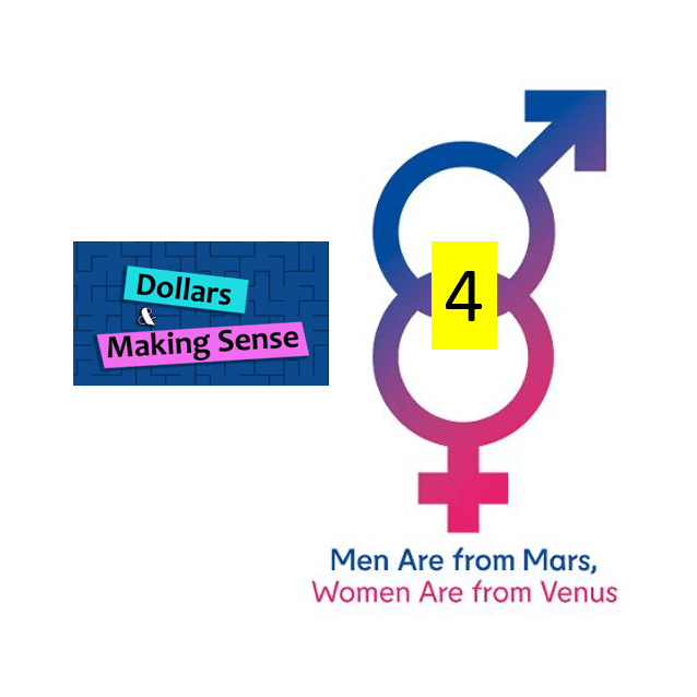 Men Mars Women Venus Part 4 - Dollars & Making Sense - 21 Sep 2021